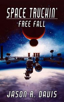 Free Fall (Space Truckin' Book 1)