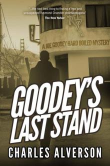 Goodey's Last Stand: A Hard Boiled Mystery (Joe Goodey)