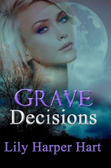 Grave Decisions (A Maddie Graves Mystery Book 7)