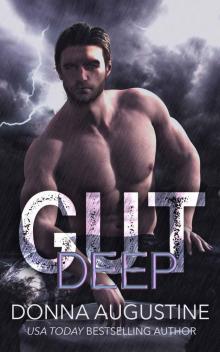 Gut Deep: Torn Worlds Book One