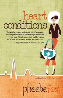 Heart Conditions (The Breakup Doctor Series Book 3)