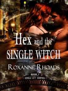 Hex and the Single Witch (Vehicle City Vampires)