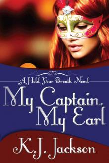 Hold Your Breath 03 - My Captain, My Earl