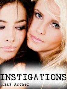 Instigations