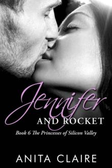 Jennifer and Rocket (The Princesses of Silicon Valley Book 6)