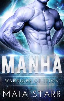 Manha: Warriors Of Ition