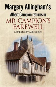 Margery Allingham's Mr Campion's Farewell