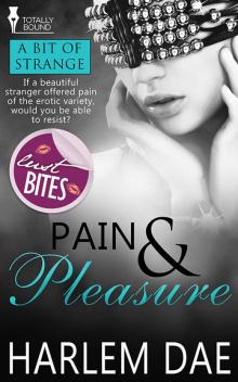 Pain and Pleasure