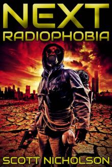 Radiophobia: A Post-Apocalyptic Thriller (Next Book 3)