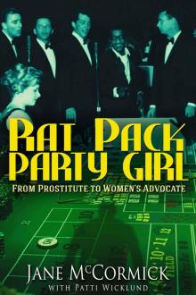 Rat Pack Party Girl: From Prostitute to Women’s Advocate