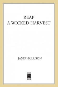 Reap a Wicked Harvest