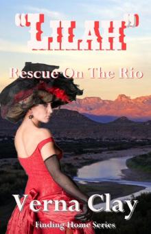 Rescue on the Rio: Lilah (Finding Home Series #2)