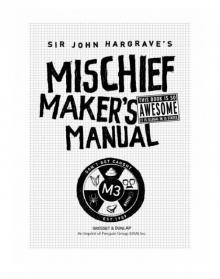 Sir John Hargrave's Mischief Maker's Manual