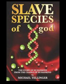 Slave Species of god