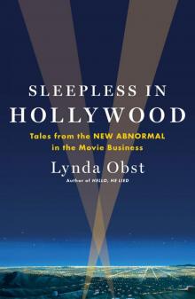 Sleepless in Hollywood: Tales From the New Abnormal in the Movie Business