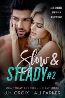 Slow & Steady #2: A Shameless Southern Nights Novel