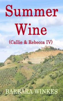 Summer Wine (Callie & Rebecca Book 4)