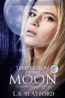 Temptation Of The Moon: A Silver Moon Novel