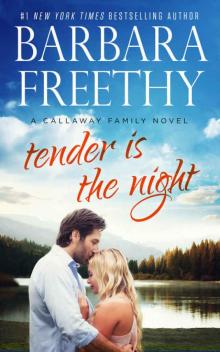 Tender Is The Night (Callaways Book 10)