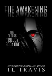 The Awakening (The Elders Trilogy Book 1)