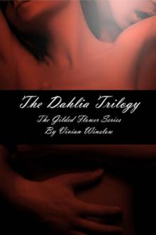 The Dahlia Trilogy (The Gilded Flower Series)