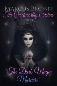 The Dark Magic Murders (The Crockworthy Sisters Book 1)