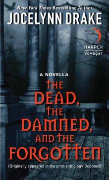 The Dead, the Damned, and the Forgotten