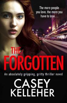 The Forgotten_An absolutely gripping, gritty thriller novel