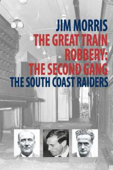 The Great Train Robbery, the Second Gang