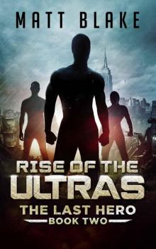 The Last Hero (Book 2): Rise of the Ultras