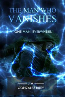 The Man Who Vanishes