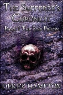 The Sufferer's Chronicle - Book 1: The Soul Prison