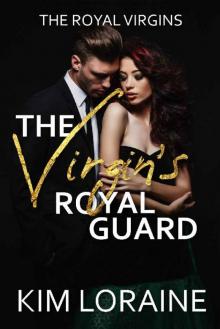 The Virgin's Royal Guard (The Royal Virgins Book 2)