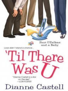 Til There Was U