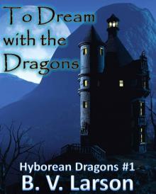 To Dream with the Dragons (Hyborean Dragons)