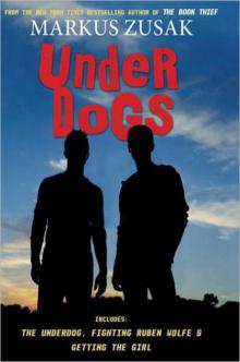 Underdogs: Three Novels