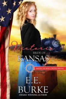 Victoria: Bride of Kansas (American Mail-Order Bride 34)