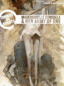 Zombies vs. Robots: Mademoiselle Consuela and Her Army of One