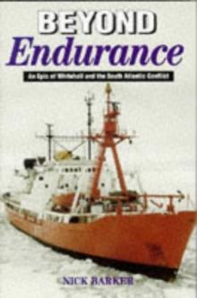 Beyond Endurance: An Epic of Whitehall and the South Atlantic