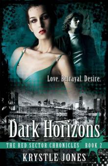 Dark Horizons (The Red Sector Chronicles)