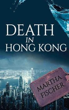 Death in Hong Kong: (Amanda Lipton Mysteries Book 3)