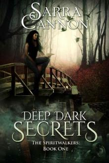 Deep Dark Secrets (The Spiritwalkers Book 1)