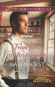 From Boss to Bridegroom (Smoky Mountain Matches Book 6)