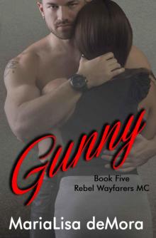 Gunny (Rebel Wayfarers MC Book 5)