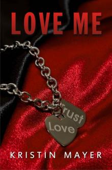 Love Me (Trust Series #2)