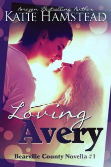 Loving Avery (Bearville County Book 2)