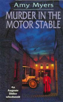 Murder In The Motor Stable: (Auguste Didier Mystery 9)