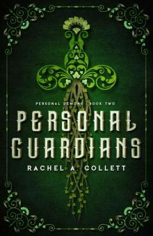 Personal Guardians: Book 2 in the Personal Demons Series