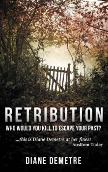 Retribution: Who would you kill to escape your past?