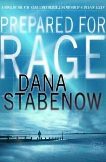 Stabenow, Dana - Prepared For Rage